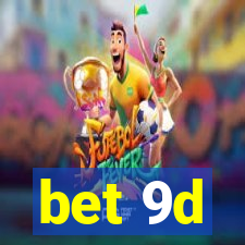 bet 9d